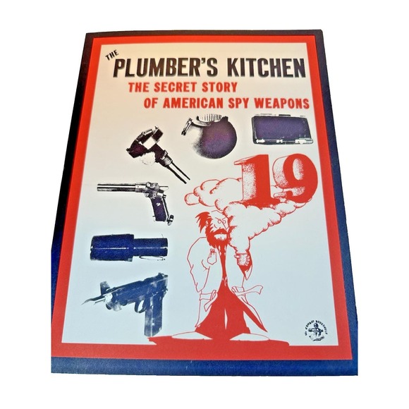 Other - Vtg 1975 The Plumber's Kitchen: The Secret Story of American Spy Weapons 1st Ed